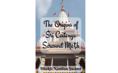 The Origins of Sri Caitanya Saraswat Math